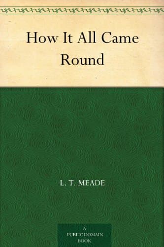 How It All Came Round