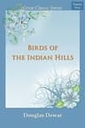 Birds of the Indian Hills