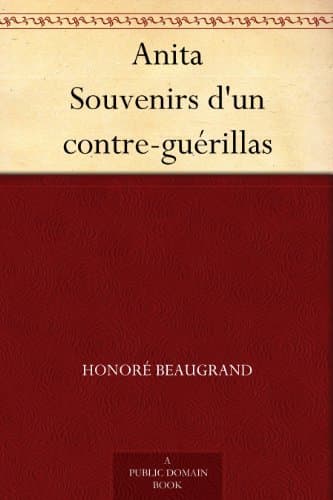 Anita: Souvenirs D'UN Contre-Guérillas