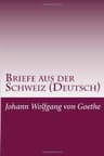 Briefe Aus Der Schweiz