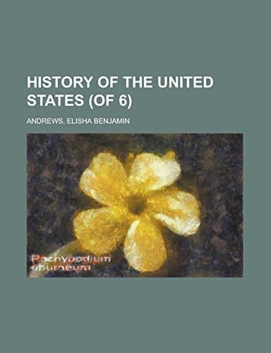 History of the United States, Volume 6