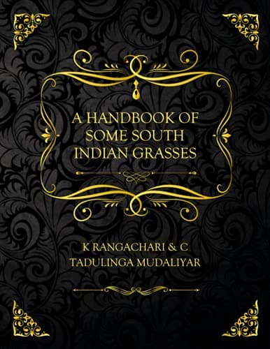 A Handbook of Some South Indian Grasses