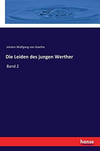 Die Leiden Des Jungen Werther — Band 2