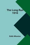 The Long Run: 1916
