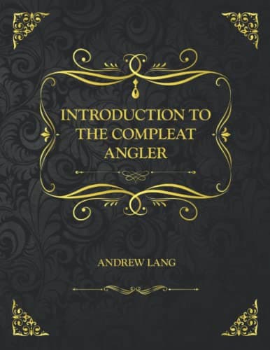Introduction to the Compleat Angler