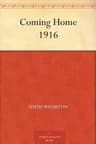 Coming Home: 1916