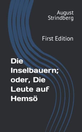 Die Inselbauern; Oder, Die Leute Auf Hemsö