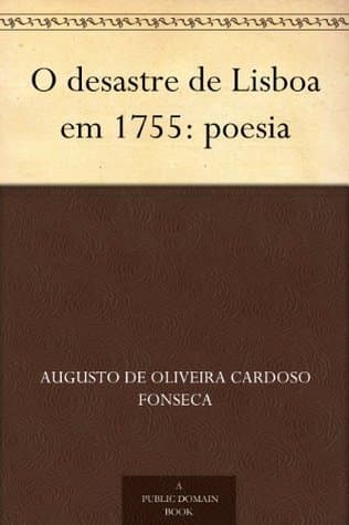 O Desastre De Lisboa Em 1755: Poesia