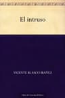 El Intruso