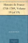 Histoire De France 1758-1789 (volume 19/19)