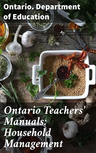 Ontario Teachers' Manuals: Household Management