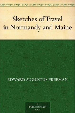 Sketches of Travel in Normandy and Maine