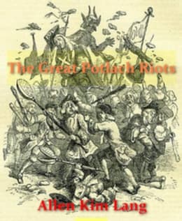 The Great Potlatch Riots