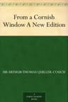 From a Cornish Window: A New Edition