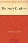 The Deadly Daughters