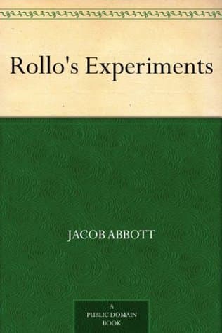 Rollo's Experiments