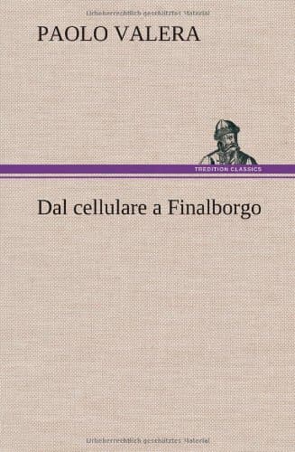 Dal Cellulare a Finalborgo