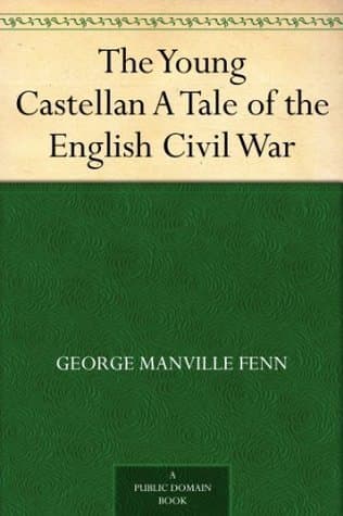 The Young Castellan: A Tale of the English Civil War