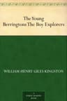 The Young Berringtons: The Boy Explorers