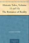 Historic Tales: The Romance of Reality. Vol. 11 (of 15), Roman