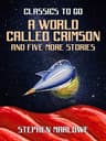 A World Called Crimson