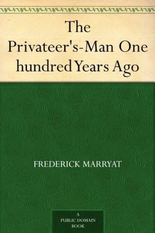 The Privateer's-Man, One Hundred Years Ago