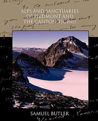 Alps and Sanctuaries of Piedmont and the Canton Ticino