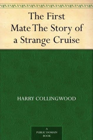 The First Mate: The Story of a Strange Cruise