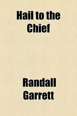Hail to the Chief