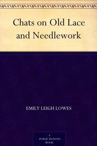 Chats on Old Lace and Needlework