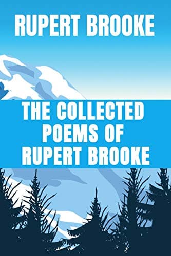 The Collected Poems of Rupert Brooke