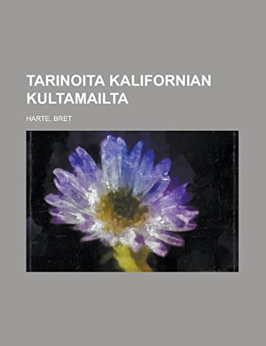 Tarinoita Kalifornian Kultamailta