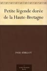 Petite Légende Dorée De La Haute-Bretagne