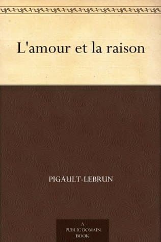 L'amour Et La Raison