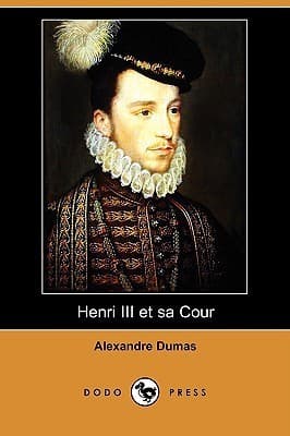 Henri III Et Sa Cour