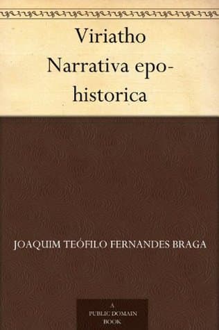 Viriatho: Narrativa Epo-Historica