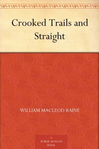 Crooked Trails and Straight