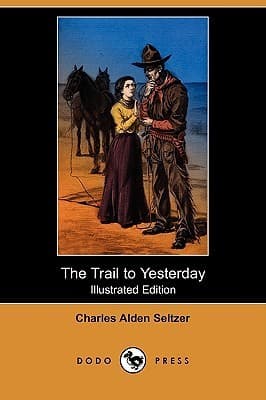 The Trail to Yesterday