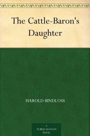 The Cattle-Baron's Daughter