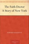 The Faith Doctor: A Story of New York
