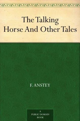 The Talking Horse, and Other Tales