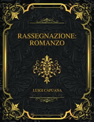 Rassegnazione: Romanzo
