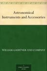 Astronomical Instruments and Accessories