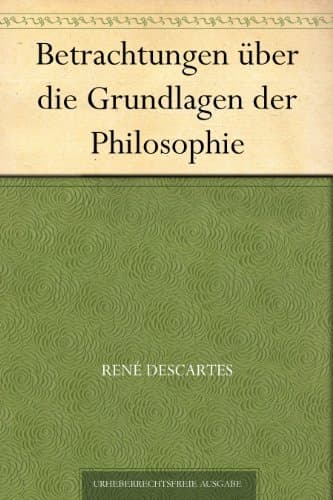 Betrachtungen Über Die Grundlagen Der Philosophie