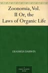 Zoonomia; Or, The Laws of Organic Life, Vol. II