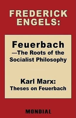Feuerbach: The Roots of the Socialist Philosophy
