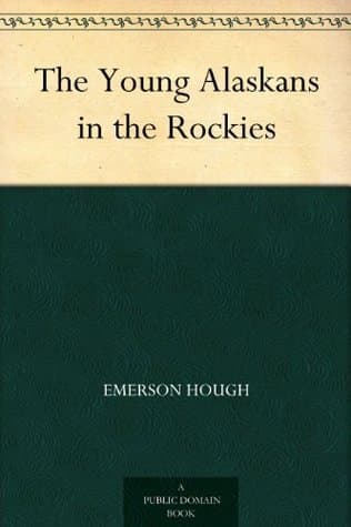 The Young Alaskans in the Rockies
