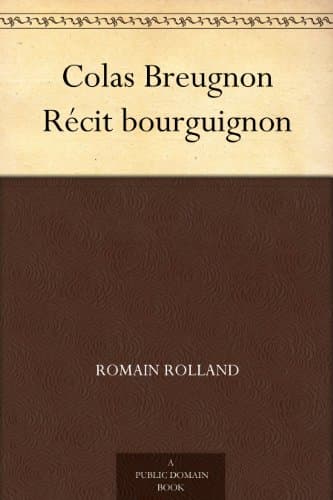 Colas Breugnon: Récit Bourguignon
