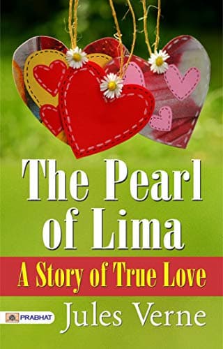 The Pearl of Lima: A Story of True Love