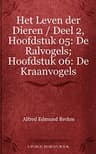 Het Leven Der Dieren: Deel 2, Hoofdstuk 05: De Ralvogels; Hoofdstuk 06: De Kraanvogels